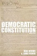 E-Book (pdf) The Democratic Constitution, 2nd Edition von Neal Devins, Louis Fisher