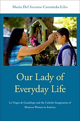 eBook (pdf) Our Lady of Everyday Life de María Del Socorro Castañeda-Liles