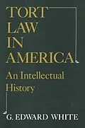 E-Book (epub) Tort Law in America von G. Edward White