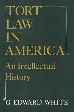 E-Book (epub) Tort Law in America von G. Edward White