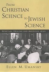 eBook (epub) From Christian Science to Jewish Science de Ellen M. Umansky