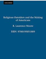 eBook (epub) Religious Outsiders and the Making of Americans de R. Laurence Moore