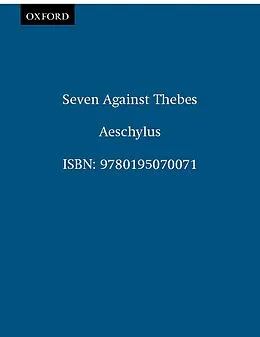 E-Book (epub) Seven Against Thebes von Aeschylus, Anthony Hecht, Helen H. Bacon