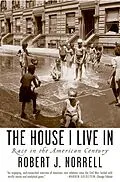 ePUB The House I Live In von Robert J. Norrell