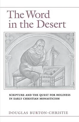 E-Book (epub) The Word in the Desert von Douglas Burton-Christie