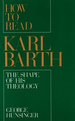 ePUB How to Read Karl Barth von George Hunsinger