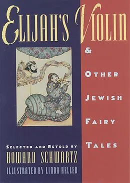 E-Book (epub) Elijah's Violin and Other Jewish Fairy Tales von Howard Schwartz