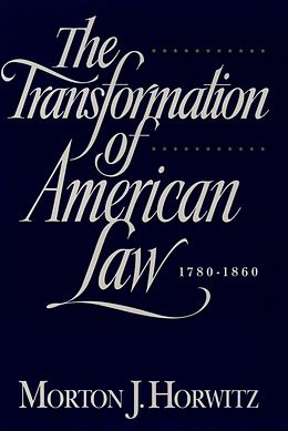 eBook (epub) The Transformation of American Law, 1870-1960 de Morton J. Horwitz