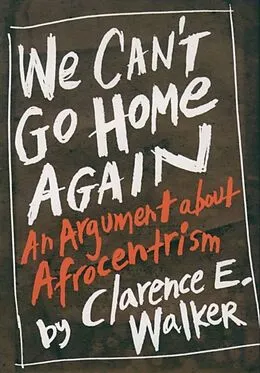 E-Book (epub) We Can't Go Home Again von Clarence E. Walker