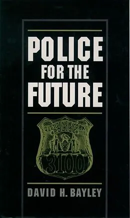 E-Book (epub) Police for the Future von David H. Bayley