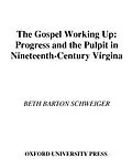 E-Book (epub) The Gospel Working Up von Beth Barton Schweiger