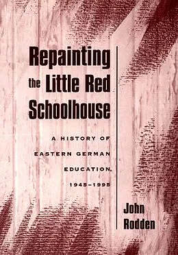 E-Book (epub) Repainting the Little Red Schoolhouse von John Rodden