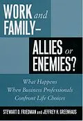 E-Book (epub) Work and Family--Allies or Enemies? von Stewart D. Friedman, Jeffrey H. Greenhaus
