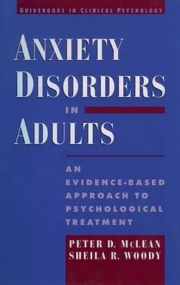 ePUB Anxiety Disorders in Adults von Peter D. McLean, Sheila R. Woody