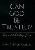 E-Book (epub) Can God Be Trusted? von John G. Jr. Stackhouse