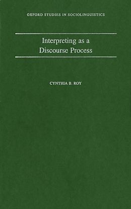 E-Book (epub) Interpreting As a Discourse Process von Cynthia B. Roy
