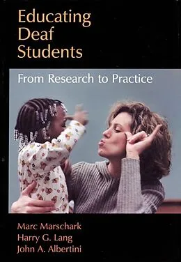 E-Book (epub) Educating Deaf Students von Marc Marschark, Harry G. Lang, John A. Albertini