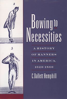 E-Book (epub) Bowing to Necessities von C. Dallett Hemphill
