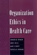 E-Book (epub) Organization Ethics in Health Care von Edward M. Spencer