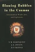 ePUB Blowing Bubbles in the Cosmos von T. W. Hartquist, J. E. Dyson, D. P. Ruffle