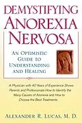 E-Book (epub) Demystifying Anorexia Nervosa von Alexander R. M. D. Lucas
