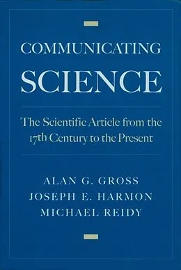E-Book (epub) Communicating Science von Alan G. Gross, Joseph E. Harmon, Michael S. Reidy