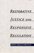 E-Book (epub) Restorative Justice & Responsive Regulation von John Braithwaite