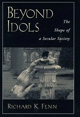 E-Book (epub) Beyond Idols von Richard K. Fenn