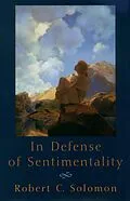 E-Book (epub) In Defense of Sentimentality von Robert C. Solomon