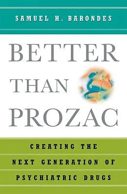 E-Book (epub) Better than Prozac von Samuel H. Barondes