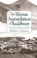 E-Book (epub) The Tibetan Assimilation of Buddhism von Matthew T. Kapstein