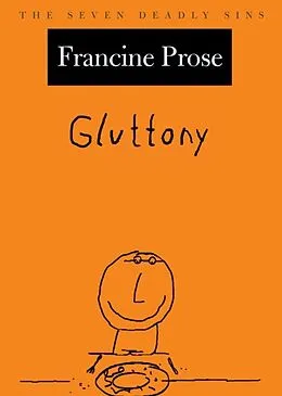 E-Book (epub) Gluttony von Francine Prose