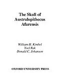 E-Book (epub) The Skull of Australopithecus afarensis von William H. Kimbel, Yoel Rak, Donald C. Johanson