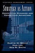 E-Book (epub) Strategy As Action von Curtis M. Grimm, Hun Lee, Ken G. Smith