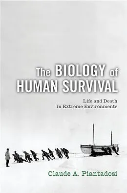 E-Book (epub) Biology of Human Survival von Claude A. Piantadosi