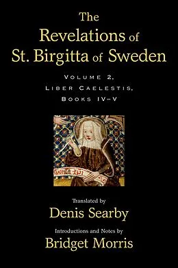 E-Book (epub) The Revelations of St. Birgitta of Sweden von Denis Searby