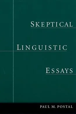 E-Book (epub) Skeptical Linguistic Essays von Paul M. Postal