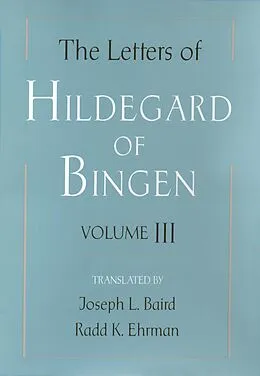 E-Book (epub) The Letters of Hildegard of Bingen von Hildegard Of Bingen