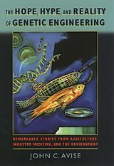 eBook (epub) Hope, Hype, and Reality of Genetic Engineering de John C. Avise