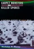 E-Book (epub) Carpet Monsters and Killer Spores von Nicholas P. Money