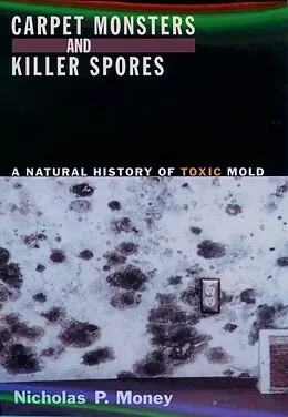 E-Book (epub) Carpet Monsters and Killer Spores von Nicholas P. Money