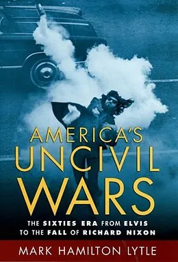 E-Book (epub) America's Uncivil Wars von Mark Hamilton Lytle