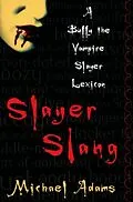 E-Book (epub) Slayer Slang von Michael Adams