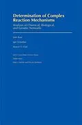 E-Book (epub) Determination of Complex Reaction Mechanisms von John Ross, Igor Schreiber, Marcel O. Vlad