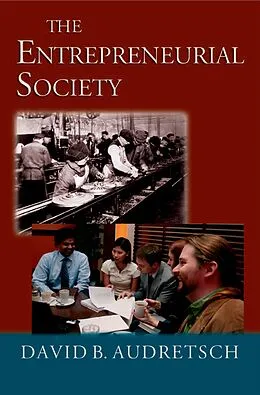 E-Book (epub) The Entrepreneurial Society von David B. Audretsch