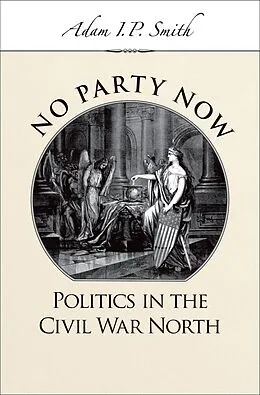 ePUB No Party Now von Adam I. P. Smith