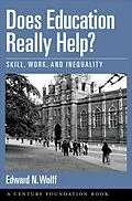 E-Book (epub) Does Education Really Help? von Edward N. Wolff