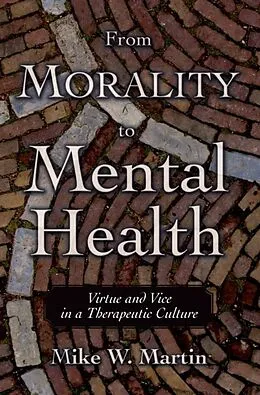 E-Book (epub) From Morality to Mental Health von Mike W. Martin