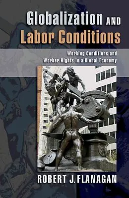 E-Book (epub) Globalization and Labor Conditions von Robert J. Flanagan
