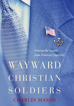 E-Book (epub) Wayward Christian Soldiers von Charles Marsh